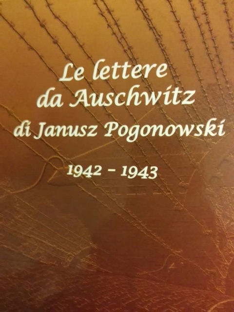 Le lettere da Auschwitz di Janusz Pogonowski